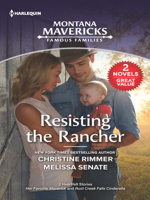 cover image of Resisting the Rancher/Her Favorite Maverick/Rust Creek Falls
